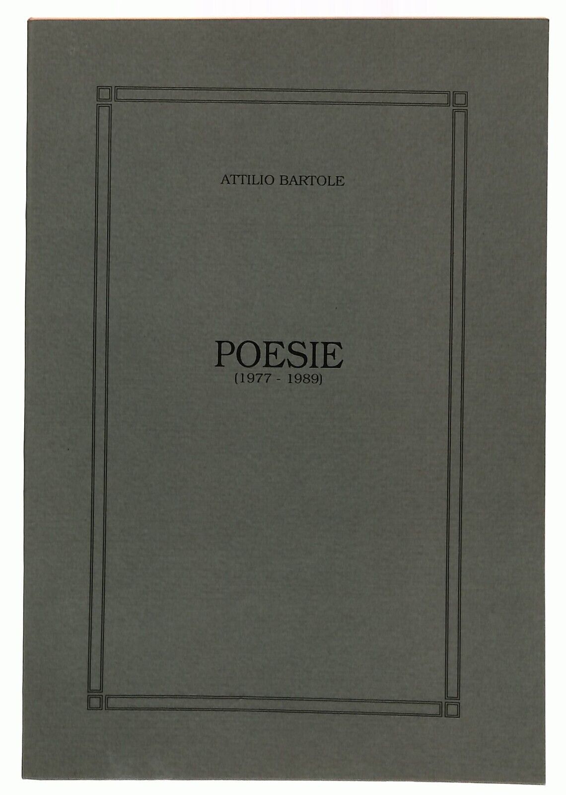 EBOND Poesie 1977-1989 Attili Bartole Libro LI028817