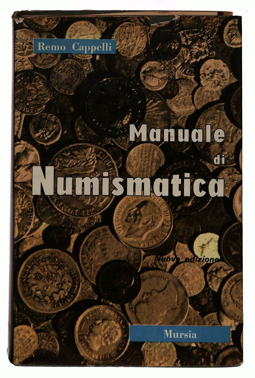 EBOND Manuale Di Numismatica R. Cappelli Mursia 1965 Libro LI028859