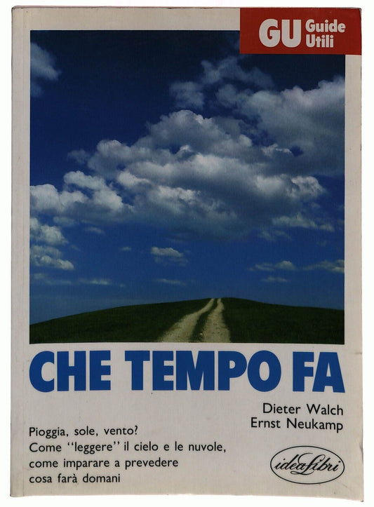 EBOND Che Tempo Fa Guide Utili Von Walch, Dieter - Buch Libro LI029008