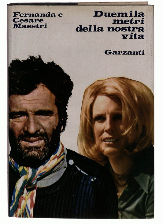 EBOND Duemila Metri Della Nostra Vita Maestri Garzanti 1972 Libro LI029019