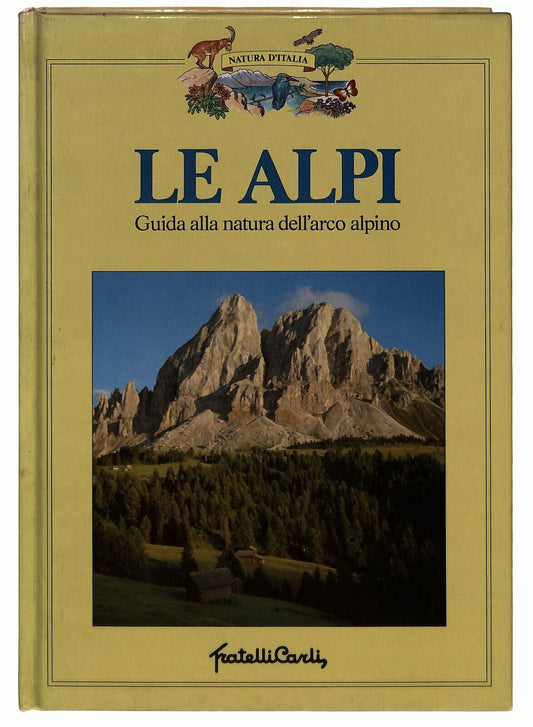 EBOND Le Alpi Guida Alla Natura Dell'arco Fratelli Carli 1986 Libro LI029056