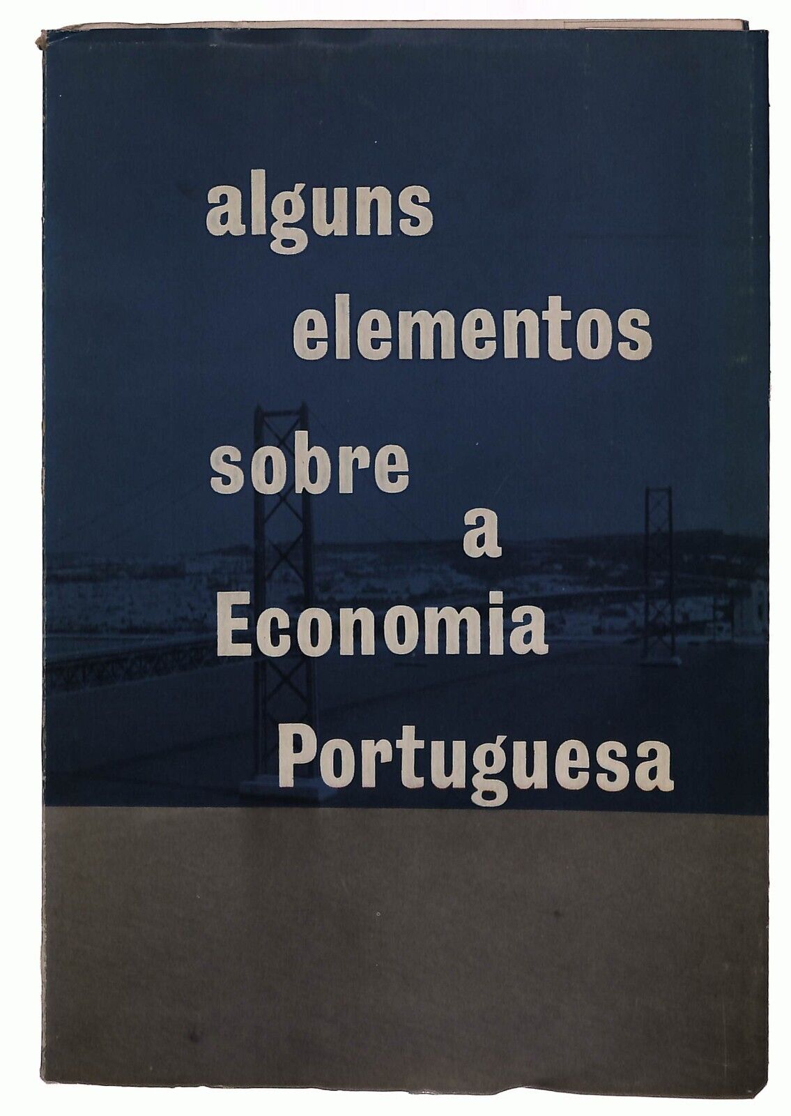 EBOND Alguns Elementos Sobre a Economia Purtuguesa 1967 Libro LI029065