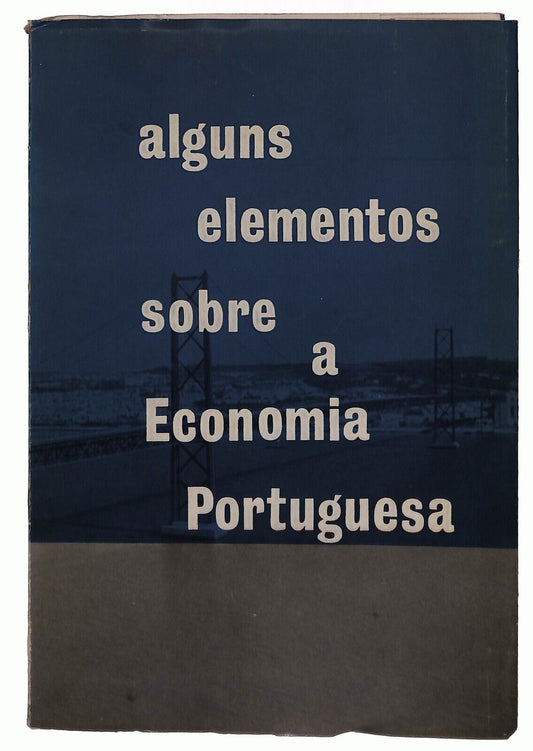 EBOND Alguns Elementos Sobre a Economia Purtuguesa 1967 Libro LI029065