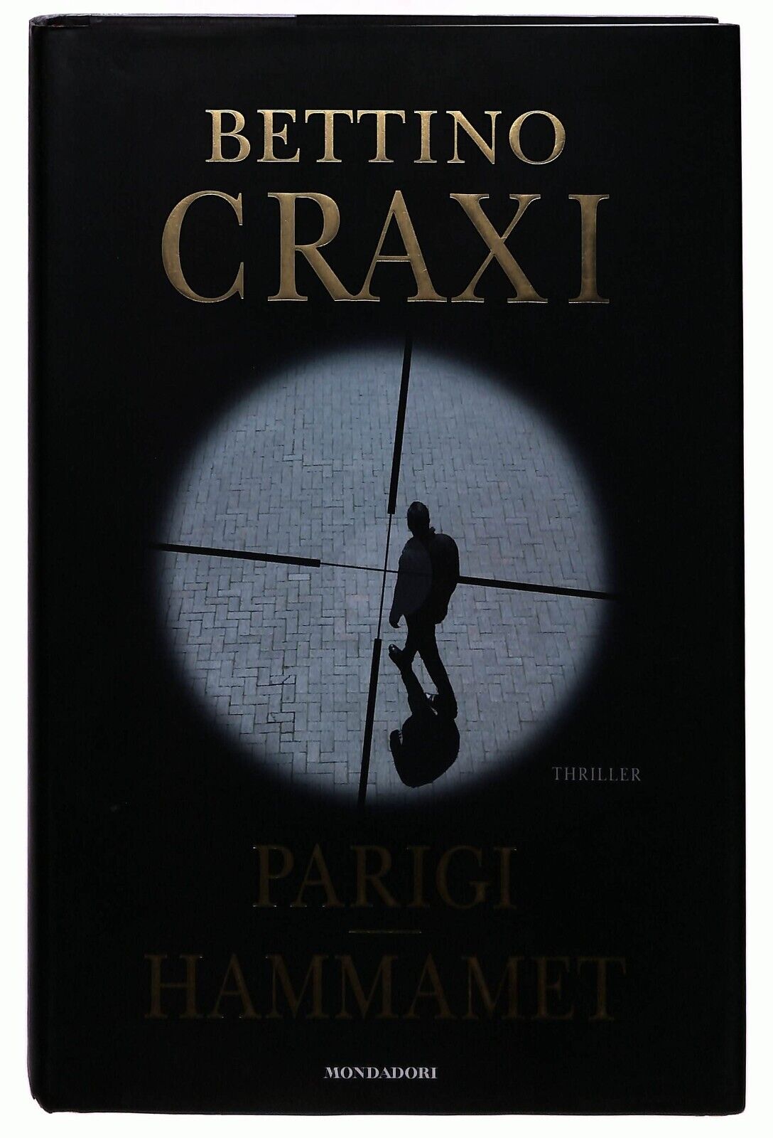 EBOND Parigi-hammamet Craxi Bettino Mondadori 2020 Libro LI029110