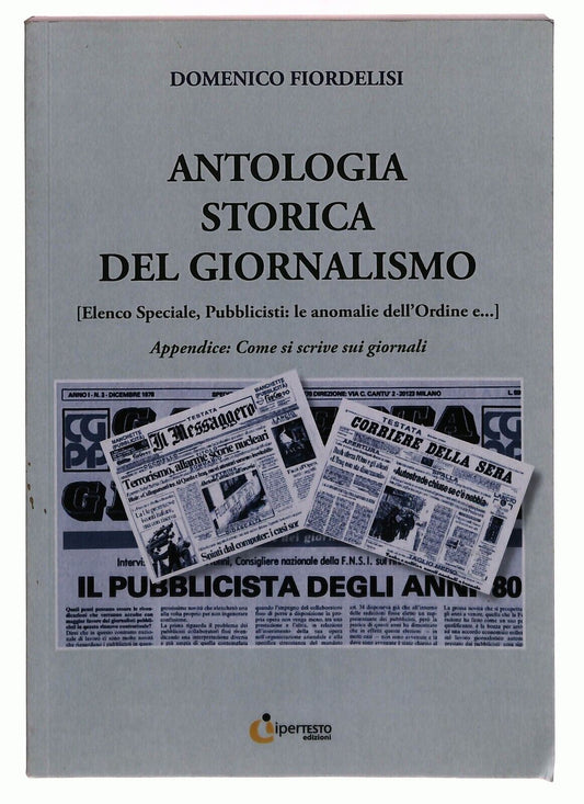 EBOND Antologia Storica Del Giornalismo Domenico Fiordelisi 011 Libro LI029151