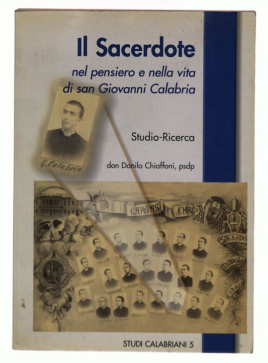 EBOND Il Sacerdote Danilo Chiaffoni Studi Calabriani 2001 Libro LI029153