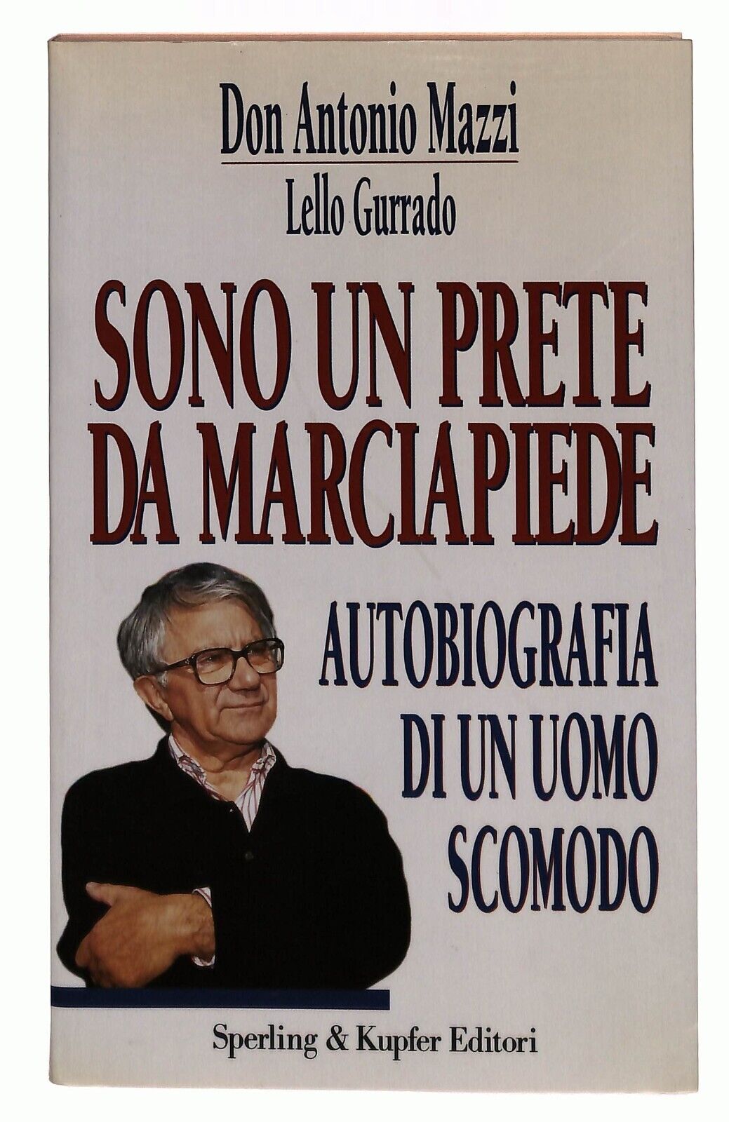 EBOND Sono Un Prete Da Marciapiede Don Antonio Mazzi L. Gurrado Libro LI029160