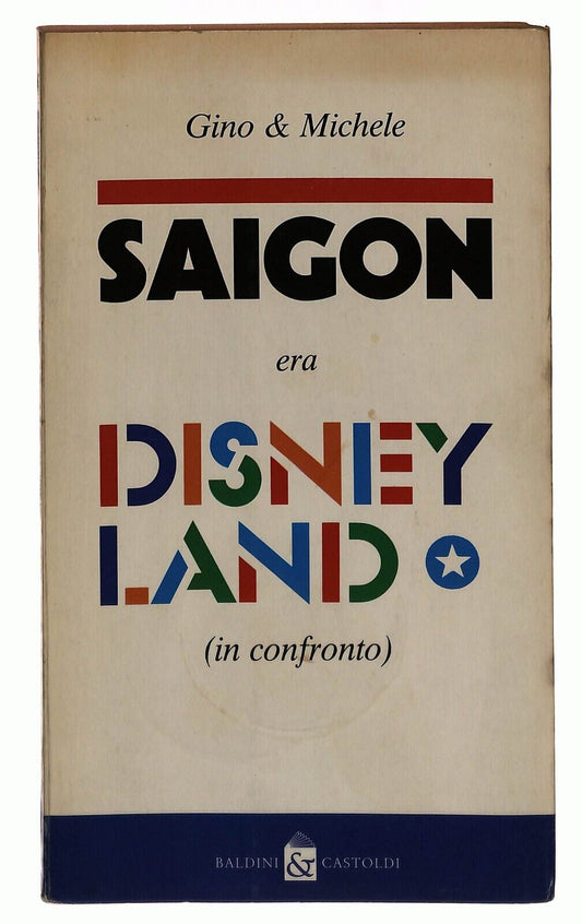 EBOND Saigon Era Disneyland (in Confronto) Libro LI029163