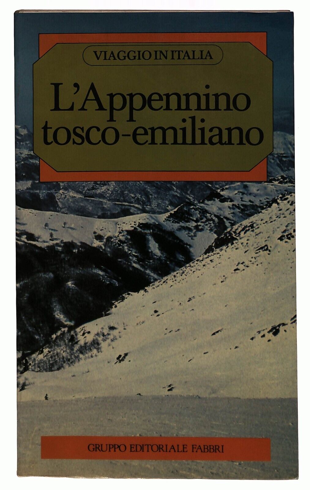 EBOND L'appennino Tosco-emiliano Lucia Nuti 1982 Fabbri Libro LI029169