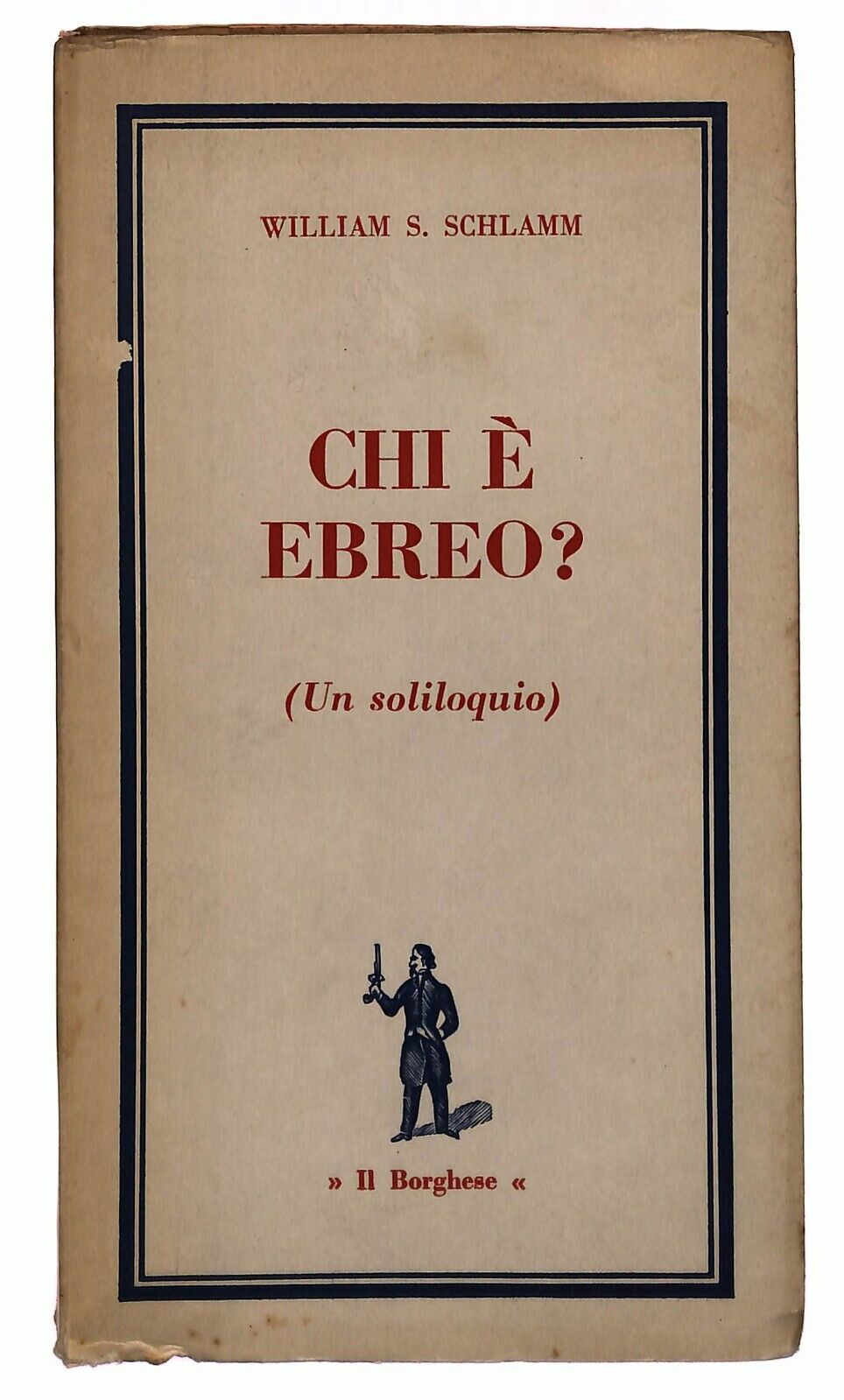 EBOND Chi e Ebreo? W. S. Schlamm Il Borghese 1964 Libro LI029206