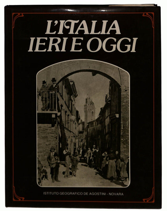 EBOND L'italia Ieri e Oggi Deagostini 1981 Libro LI029254