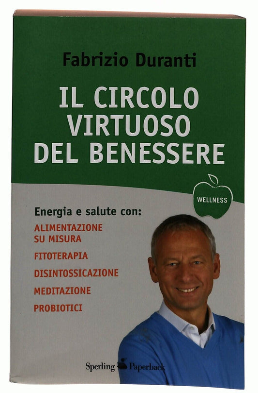 EBOND Il Circolo Virtuoso Del Benessere Fabrizio Duranti Sperling Libro LI029311