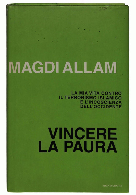 EBOND Vincere La Paura. La Mia Vita Contro Il Terrorismo Islamico Libro LI029357