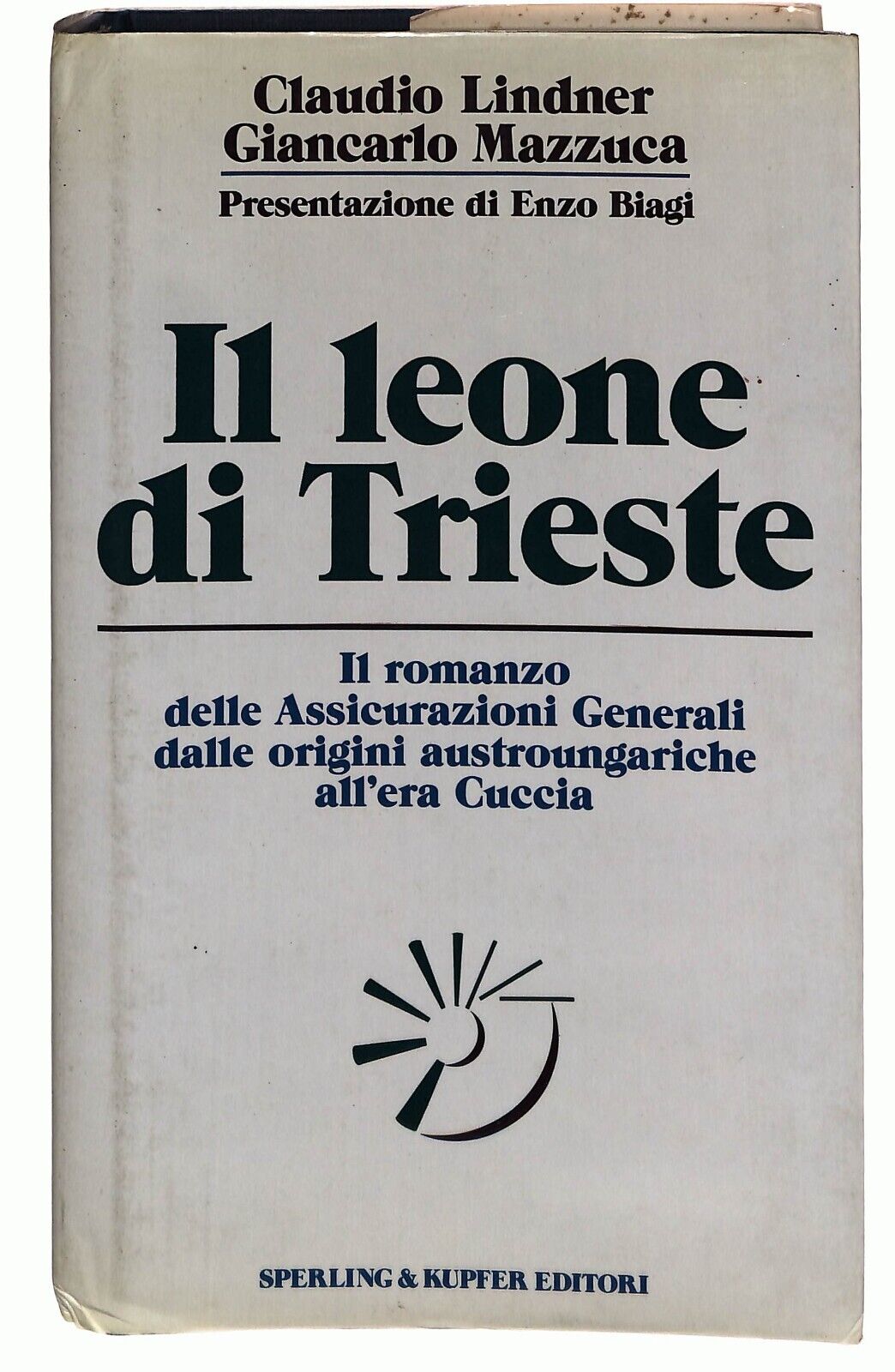 EBOND Il Leone Di Trieste Storia Delle Assicurazioni Generali Libro LI029367