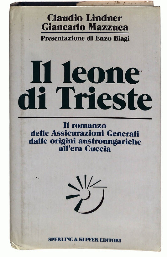 EBOND Il Leone Di Trieste Storia Delle Assicurazioni Generali Libro LI029367