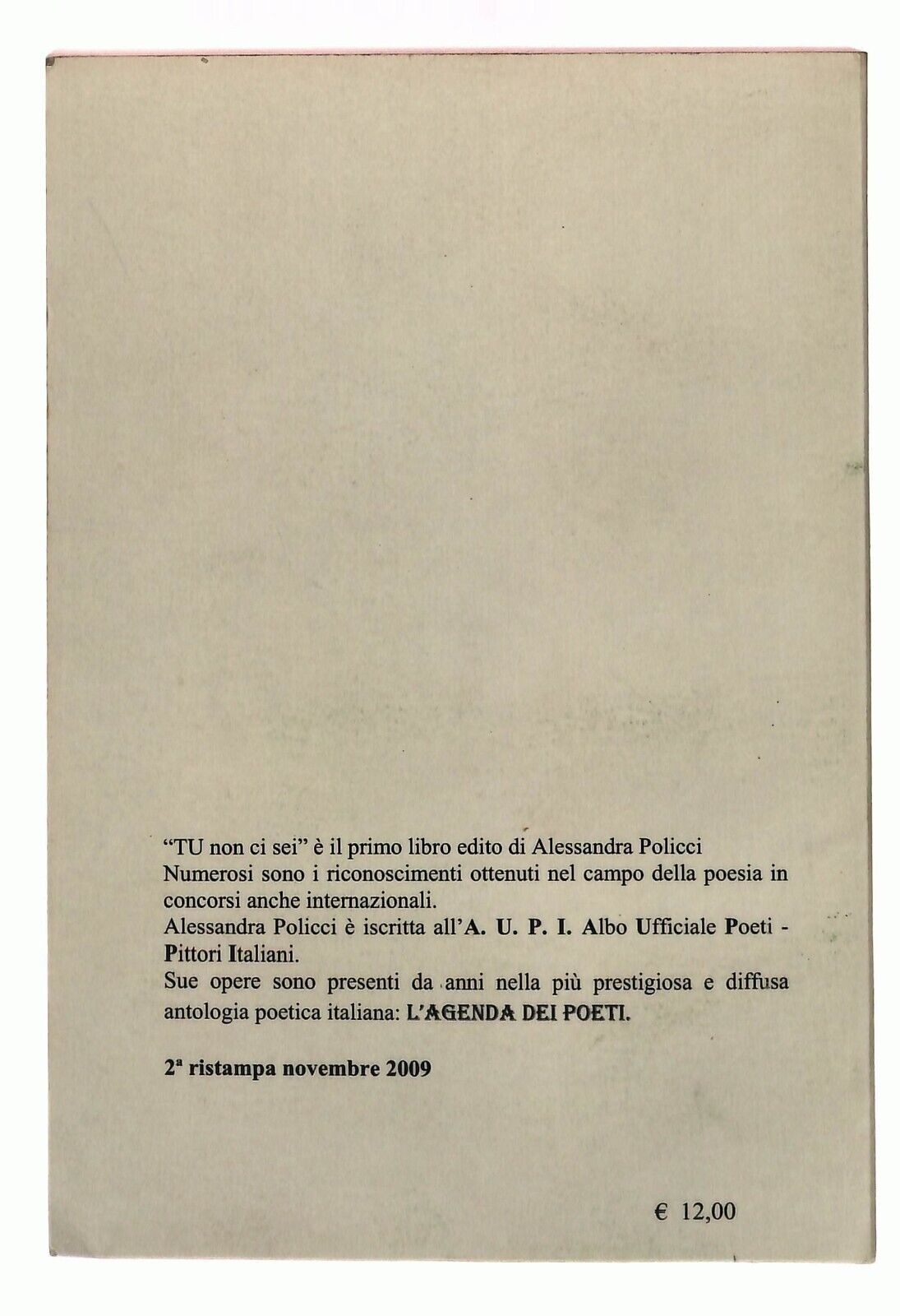 EBOND Tu Non Ci Sei Poesie Alessandra Policci Otma 2009 Libro LI029406