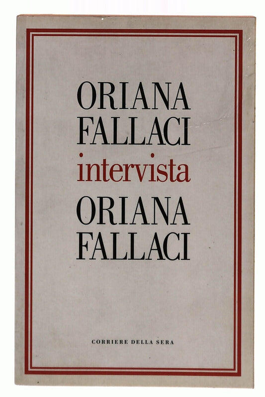 EBOND Oriana Fallaci Intervista Oriana Fallaci Corriere Sera 2004 Libro LI029407