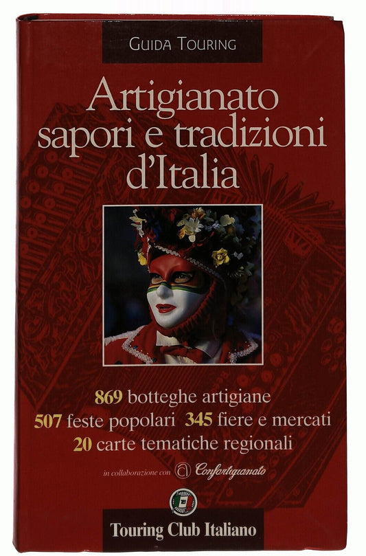 EBOND Artigianato Sapori e Tradizioni D'italia Guida Touring Libro LI029453