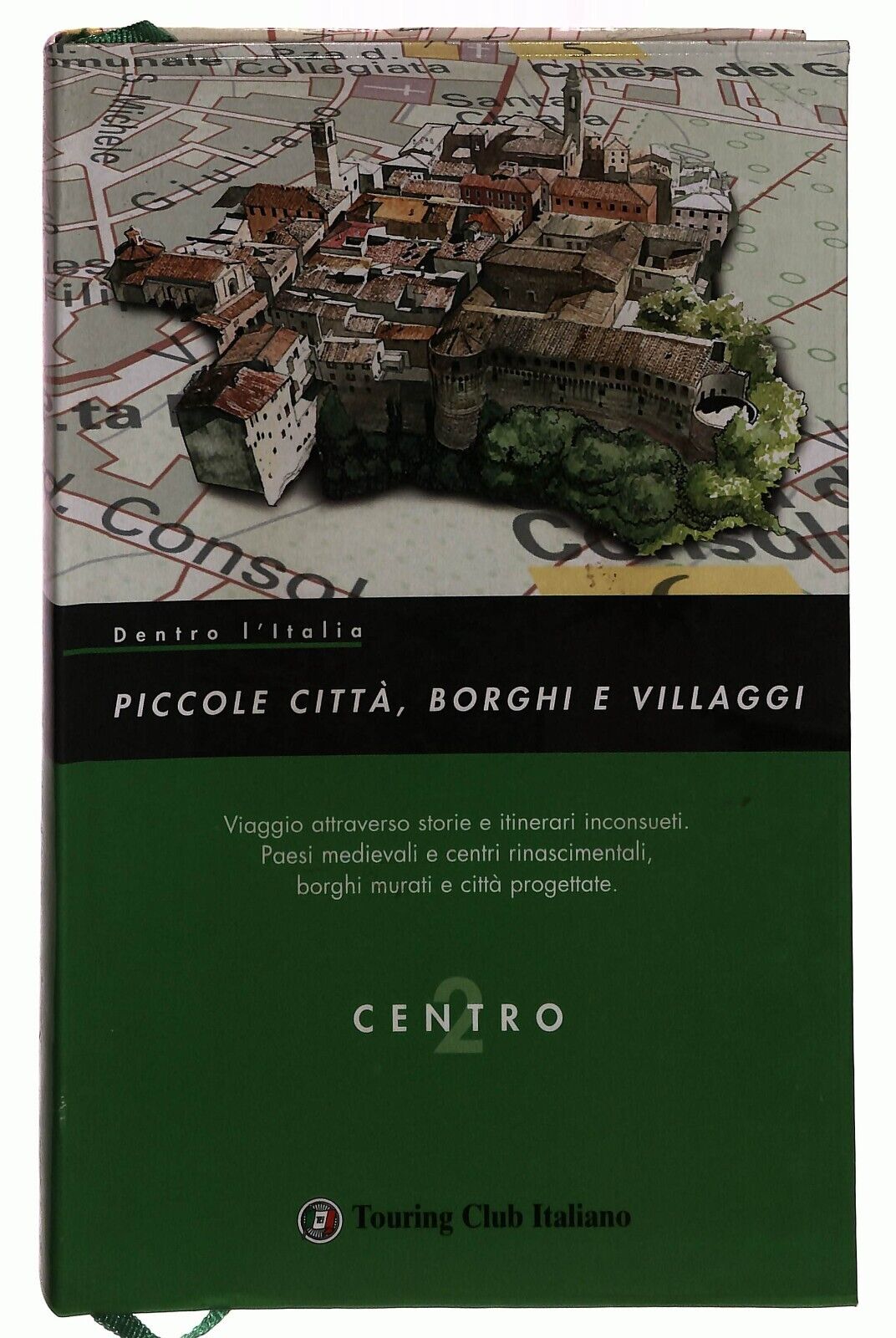 EBOND Dentro L'italia Piccole Citta Borghi E Villaggi V. 2 Centro Libro LI029460