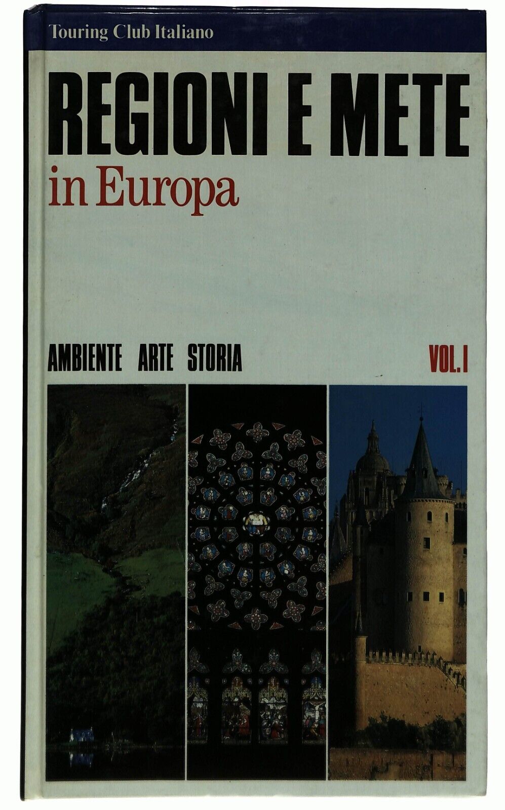 EBOND Regioni e Mete In Europa Vol.1 Touring Club Italiano Libro LI029501