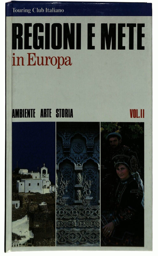 EBOND Regioni e Mete In Europa Vol.2 Touring Club Italiano Libro LI029502