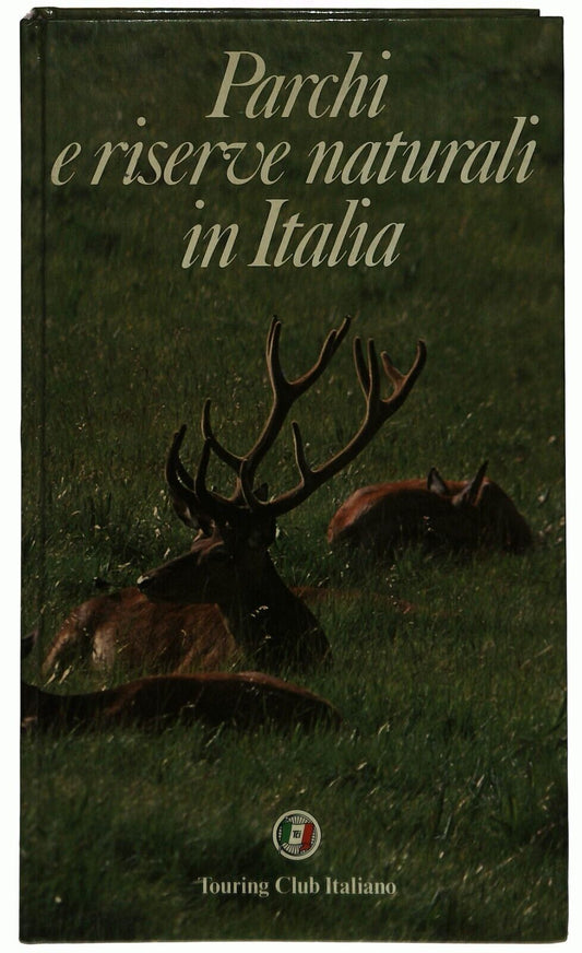 EBOND Parchi e Riserve Naturali In Italia Touring Club Italiano Libro LI029510