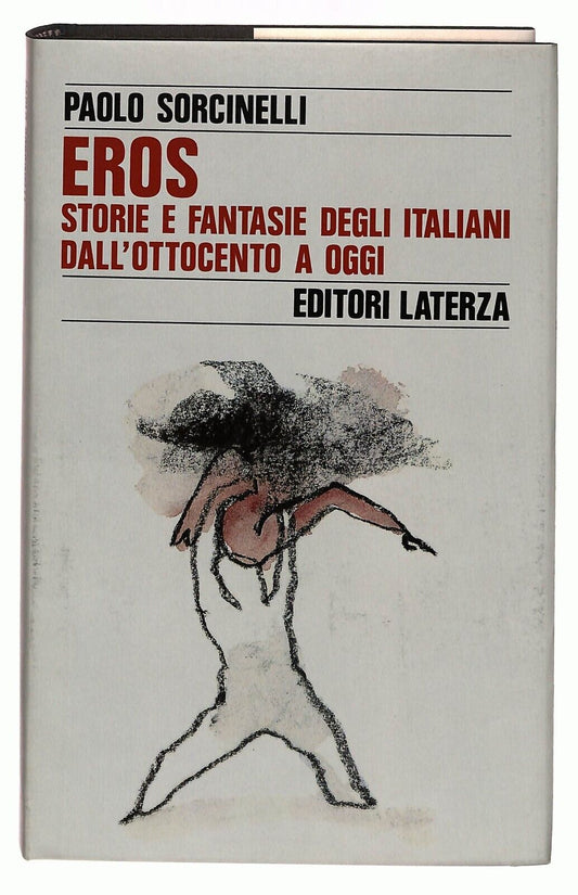 EBOND Eros. Storie e Fantasie Degli Italiani Dall'ottocento Oggi Libro LI029652