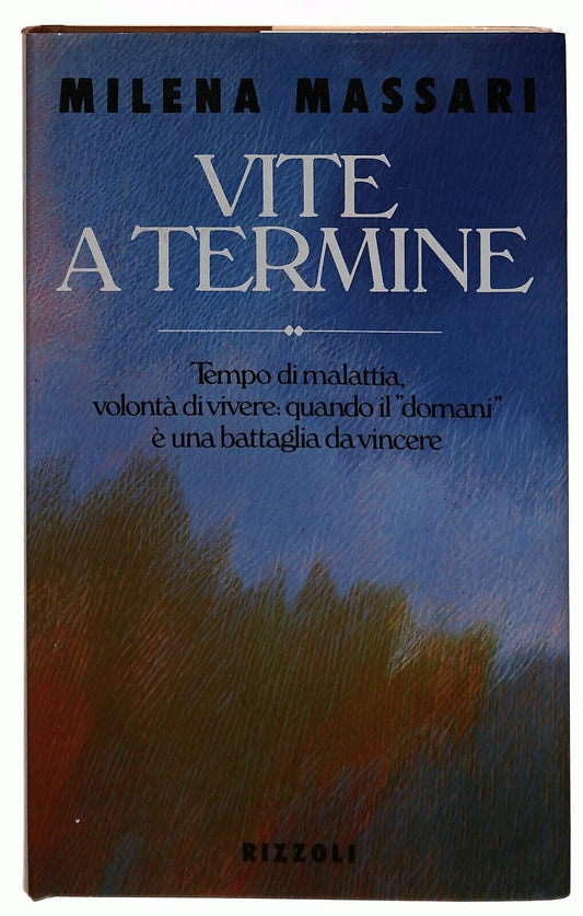 EBOND Vite a Termine Milena Massari Rizzoli 1990 Libro LI029661