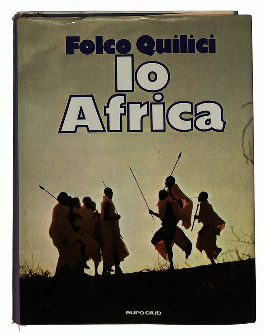 EBOND Io Africa Folco Quilici Euroclub 1979 Libro LI029801