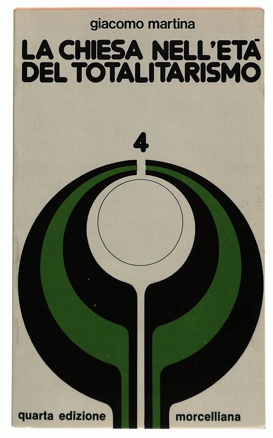 EBOND La Chiesa Nell'eta Del Totalitarismo 4 Morcellina 1979 Libro LI029809