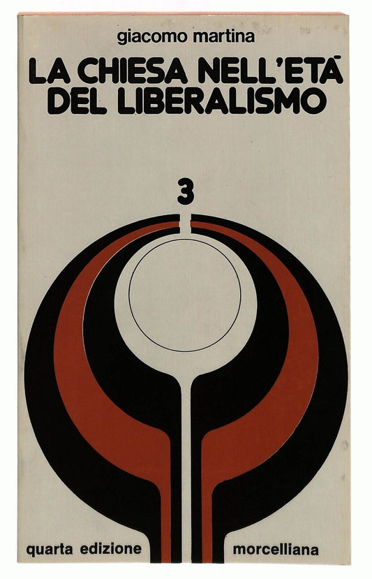 EBOND La Chiesa Nell'eta Del Liberalismo 3 Morcellina 1980 Libro LI029810