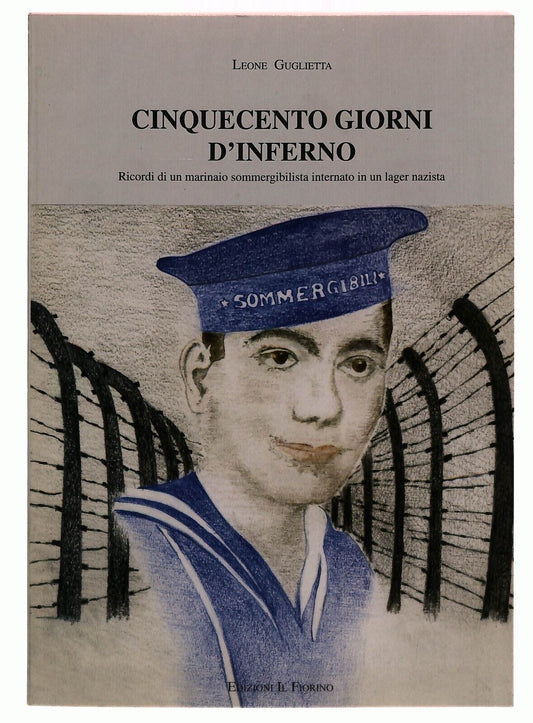 EBOND Cinquecento Gorni D'inferno Leone Guglietta Il Fiorino 1997 Libro LI029851