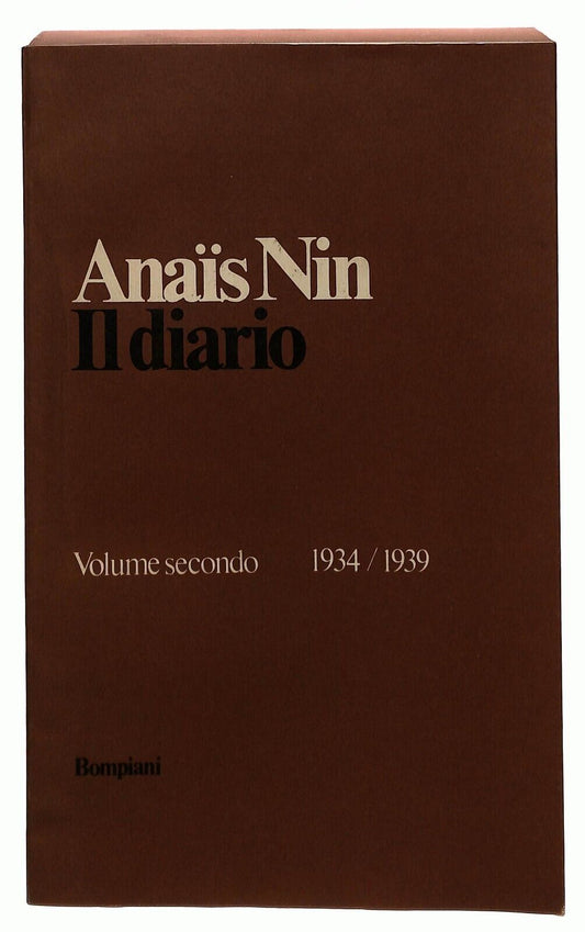 EBOND Il Diario Anais Nin Vol. Secondo 1934-1939 Bompiani 1979 Libro LI029854