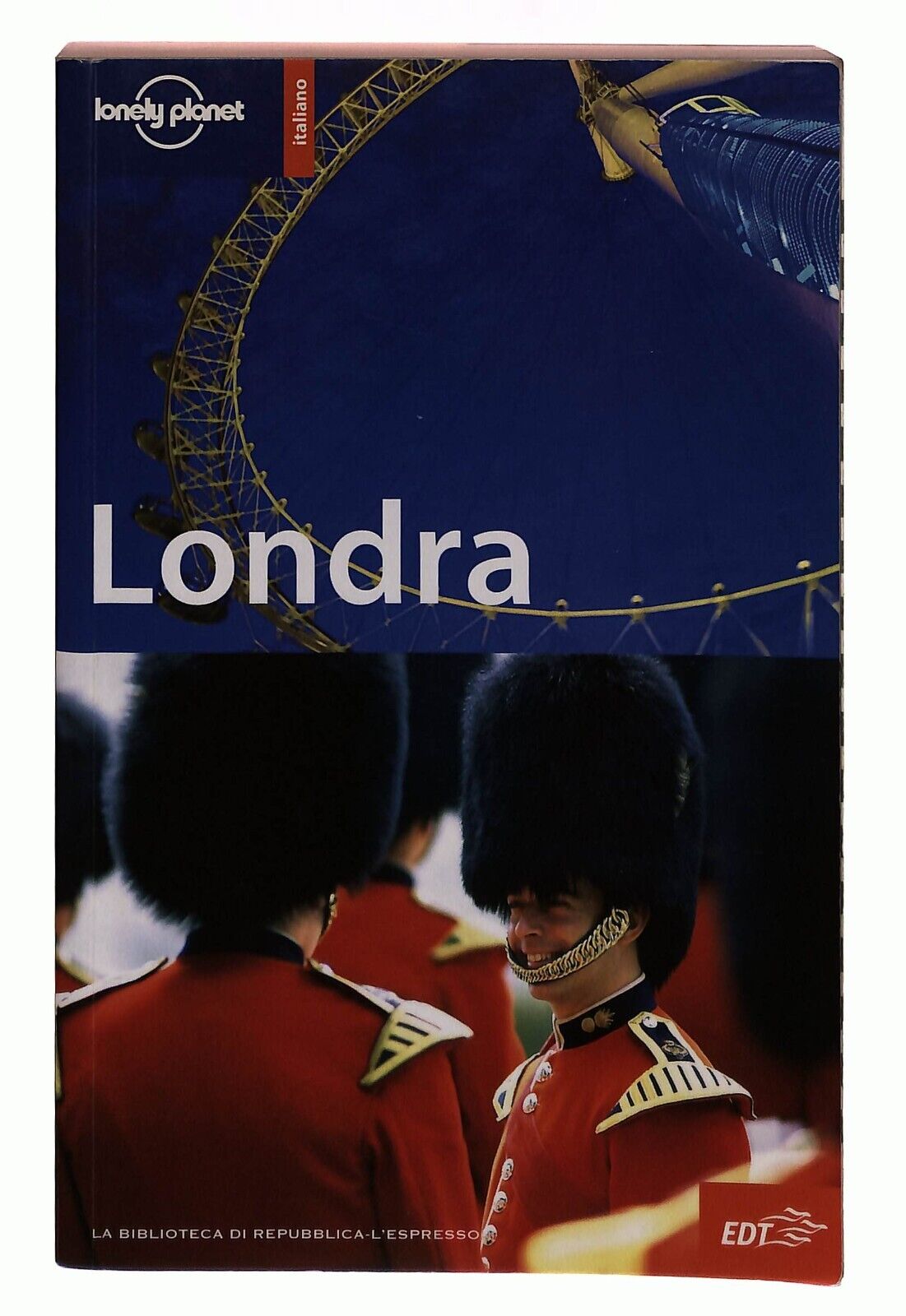 EBOND Londra Lonely Planet 2006 Italiano La Repubblica Libro LI030003