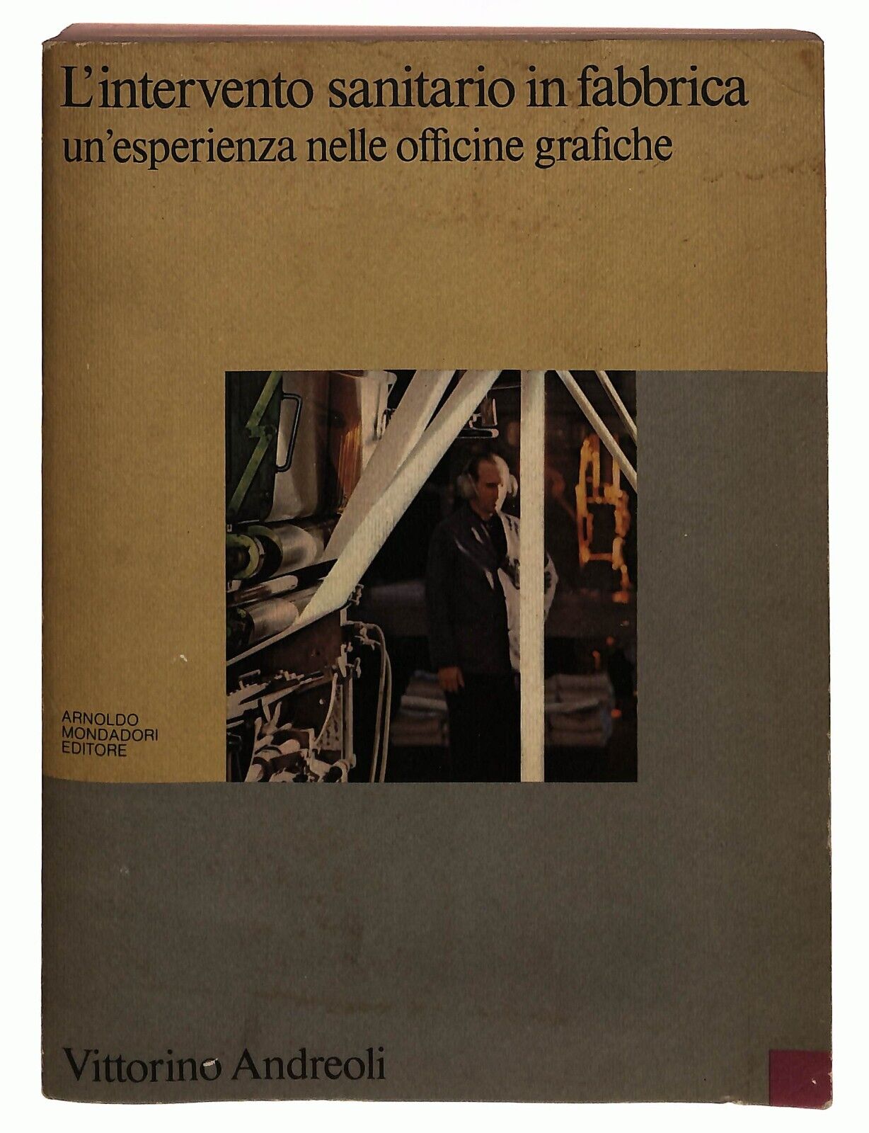 EBOND L'intervento Sanitario In Fabbrica V. Andreoli Mondadori Libro LI030009