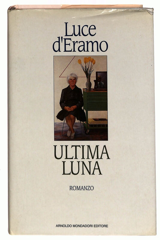 EBOND Ultima Luna Luce D'eramo Mondadori 1994 Libro LI030017