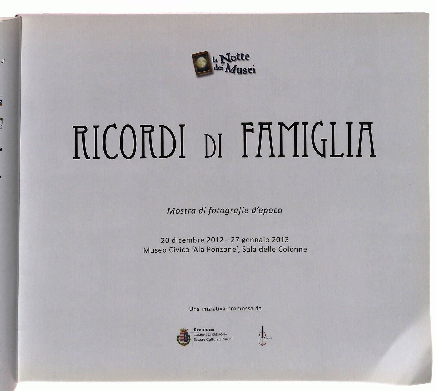 EBOND Ricordi Di Famiglia Mostra Fotografie D'epoca Cremona 2013 Libro LI030051