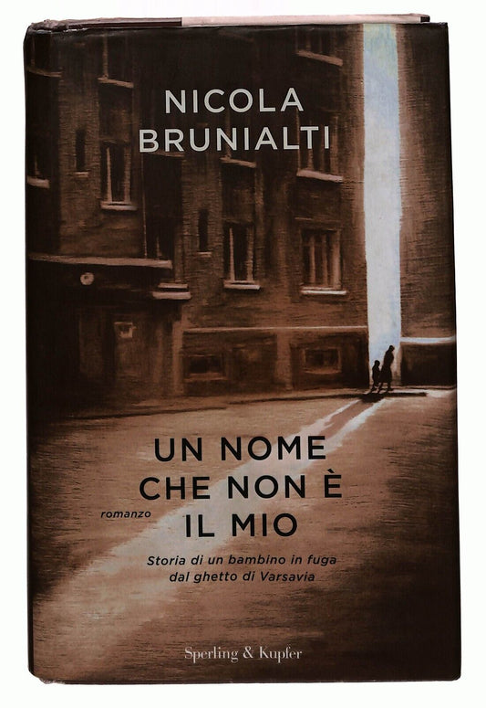 EBOND Un Nome Che Non e Il Mio Nicola Brunialti Sperling Kup 2022 Libro LI030102