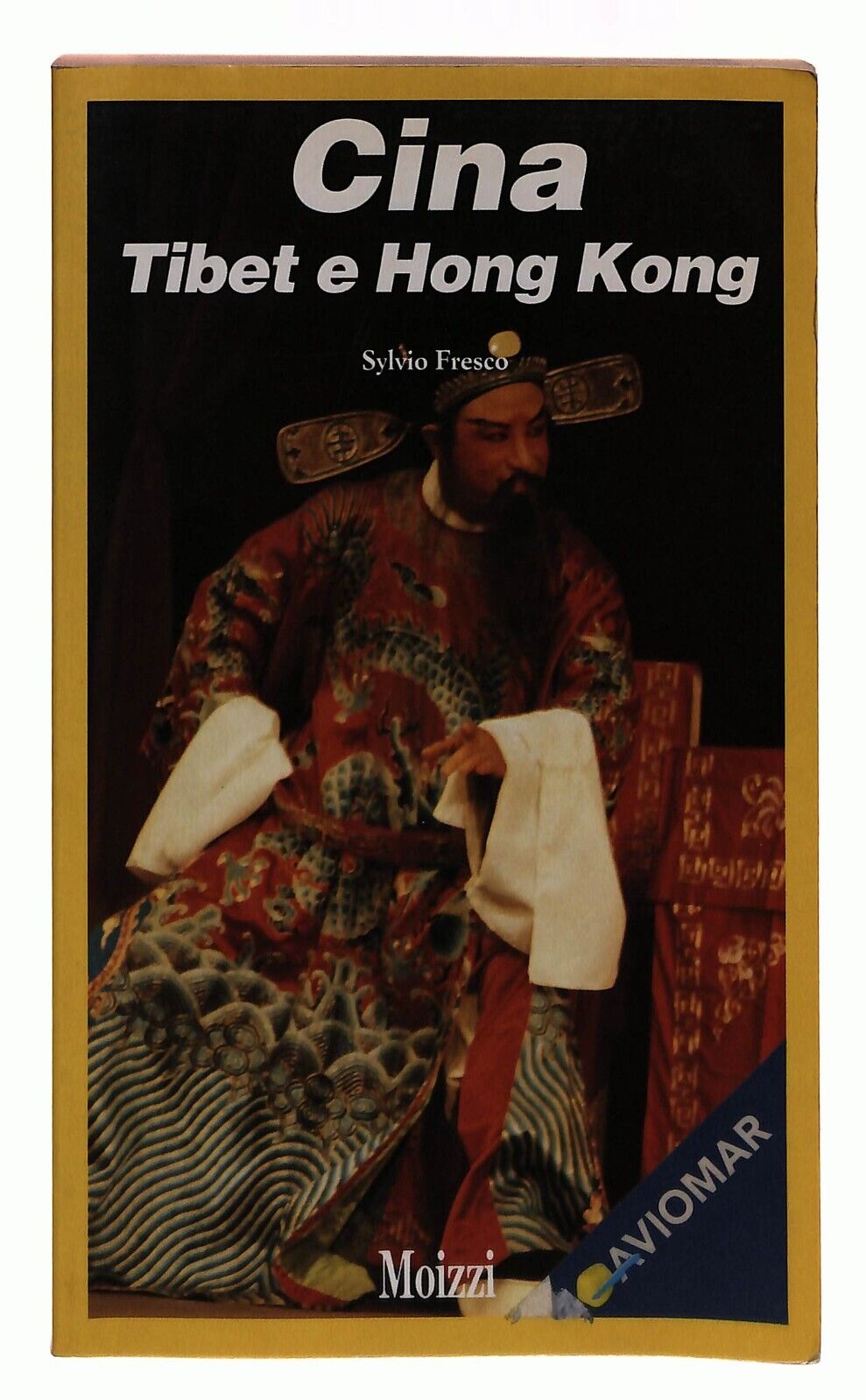 EBOND Cina Tibet e Hong Kong Sylvio Fresco Miozzi 1994 Libro LI030112