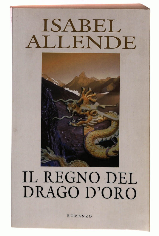 EBOND Il Regno Del Drago D'oro Isabel Allende Mondolibri 2004 Libro LI030158