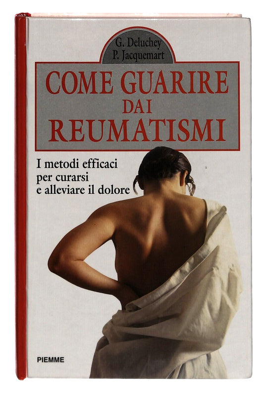 EBOND Come Guarire Dai Reumatismi. I Metodi Efficaci Per Curarsi Libro LI030259