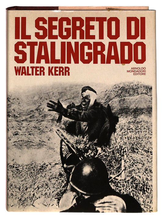 EBOND Il Segreto Di Stalingrado Walter Kerr Mondadori 1976 Libro LI030301
