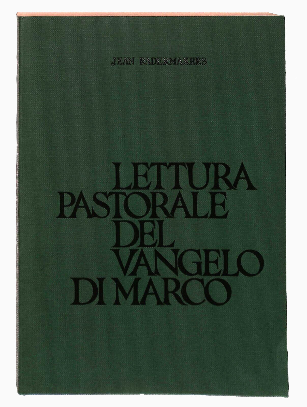EBOND Lettura Pastorale Del Vangelo Di Marco J. Radermarkers 1981 Libro LI030452