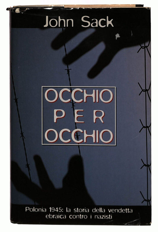 EBOND Occhio Per Occhio John Sacke 1995 Libro LI030461