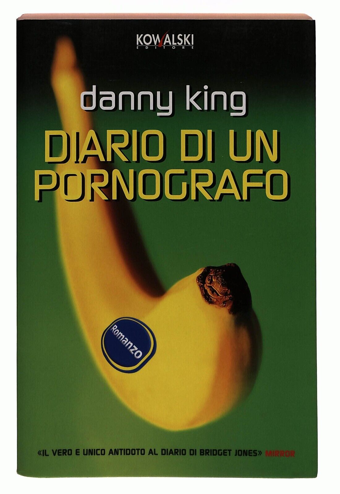 EBOND Diario Di Un Pornografo Danny King Kowalski 2005 Libro LI030503