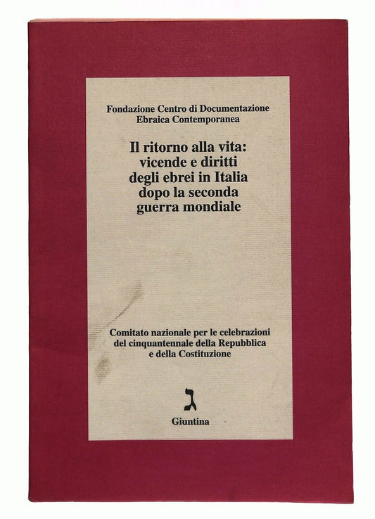 EBOND Il Ritorno Alla Vita: Vicende e Diritti Degli Ebrei 1998 Libro LI030601