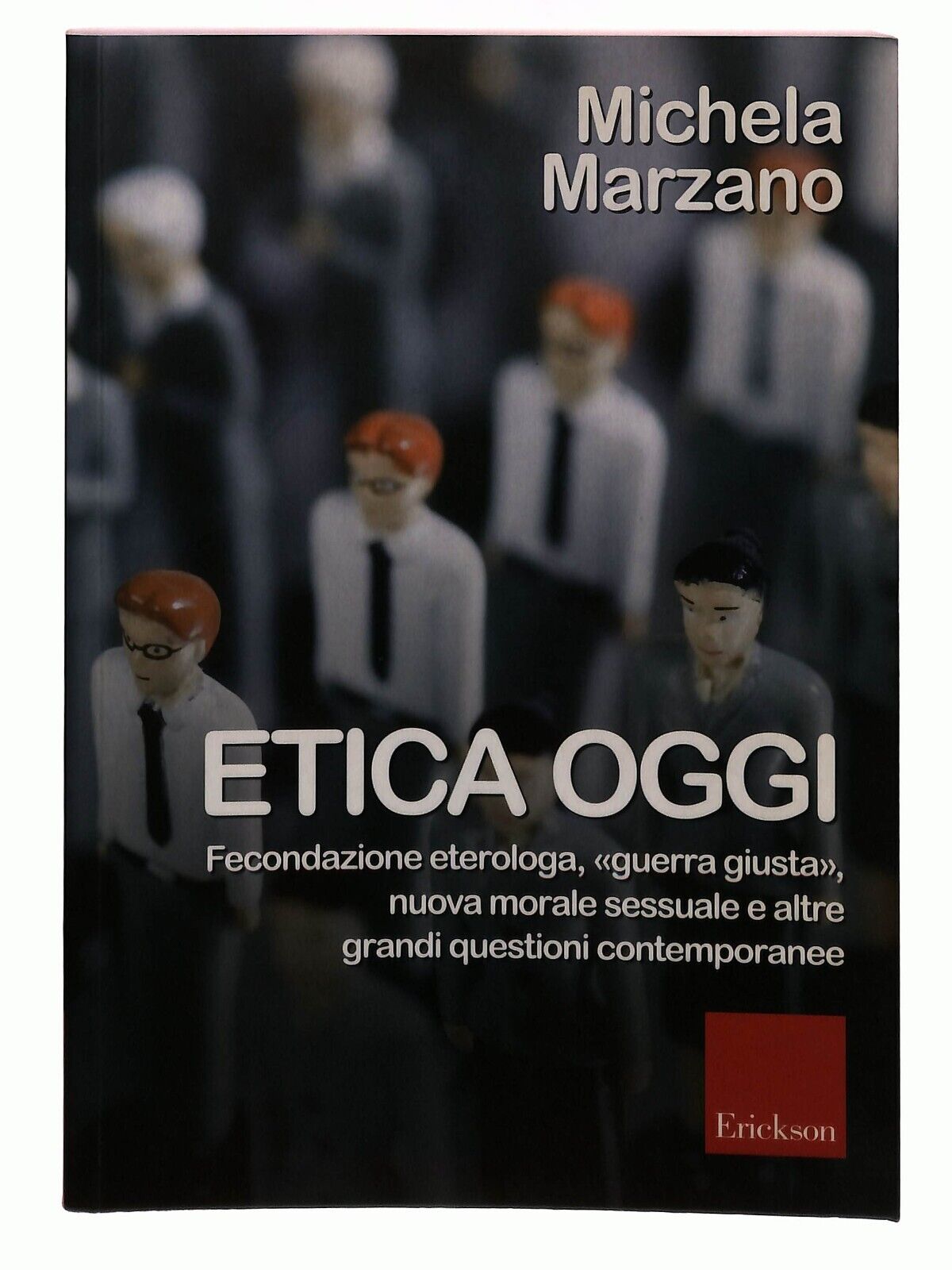 EBOND Etica Oggi Fecondazione Eterologa 'guerra Giusta' 2011 Libro LI030603