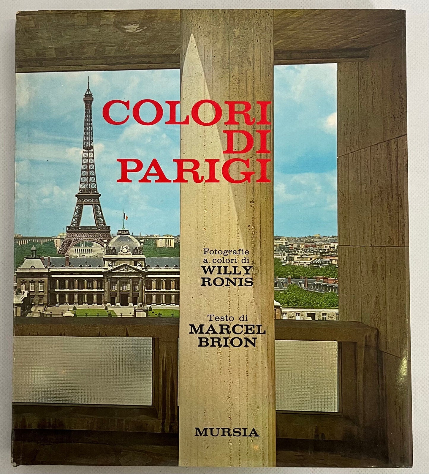 EBOND Colori Di Parigi Mursia 1963 Libro LI030658