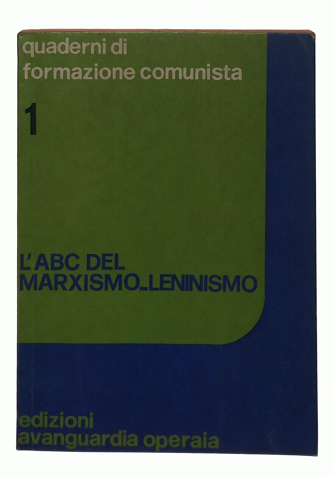 EBOND L'abc Del Marxismo Leninismo Vol. 1 Ed. Avanguardia 1973 Libro LI030761