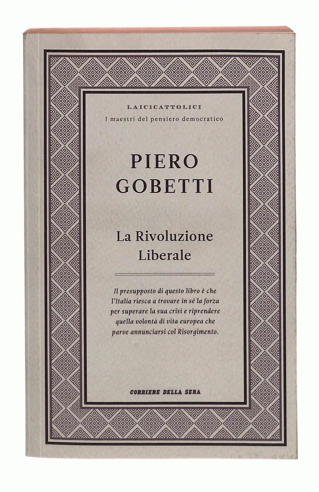 EBOND La Rivoluzione Liberale Piero Gobetti Corriere Sera 2021 Libro LI030762